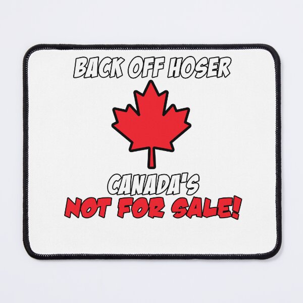 Item preview, Back off Hoser Canada's NOT for Sale designed and sold by FunMonkeyDesign.