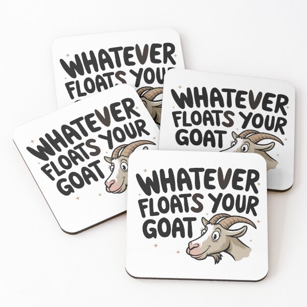 Item preview, Whatever Floats Your Goat designed and sold by ArthousePromos.