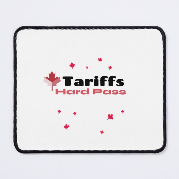 Item preview, Tariffs Hard Pass designed and sold by EveCharmDesigns.