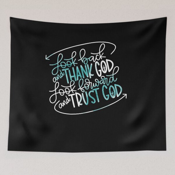 Item preview, Look Back And Thank God Look Forward And Trust God designed and sold by Dressed For  Duty.