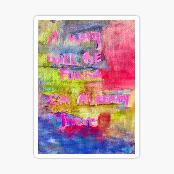 Item preview, “Already There”, inspirational, contemporary painting, 2025. designed and sold by CGavinArt.