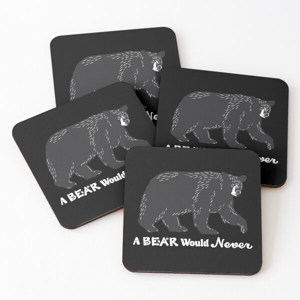 Item preview, A Bear Would Never (White Text) designed and sold by Carolyn-Design.