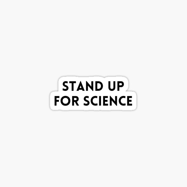 Item preview, Stand Up For Science designed and sold by Trialloja.