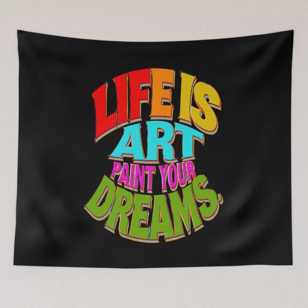 Item preview, Life Is Art – Paint Your Dreams! Pop-Art  designed and sold by paulo silveira.