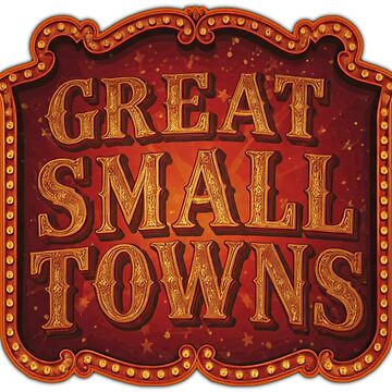 Artwork thumbnail, Great Small Towns (TV Series Logo) by GreatSmallTowns