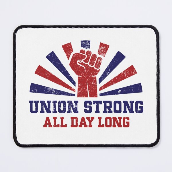 Item preview, Union Strong All Day Long – Power to the Workers designed and sold by The Junto Shop.