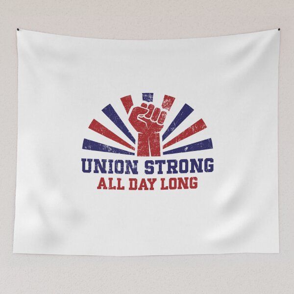 Item preview, Union Strong All Day Long – Power to the Workers  designed and sold by The Junto Shop.