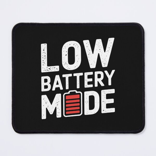 Item preview, LOW BATTERY MODE designed and sold by SignumShop.