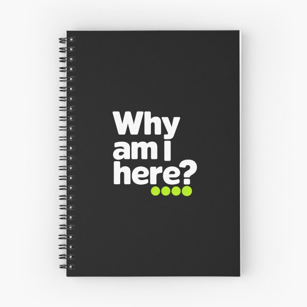 Item preview, WHY AM I HERE? designed and sold by SignumShop.
