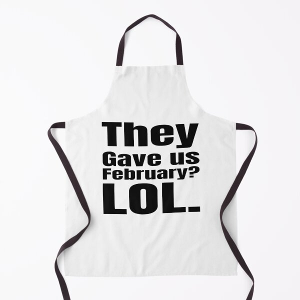Item preview, They Gave Us February? LOL. Black History is Every Day designed and sold by Creative Spark.