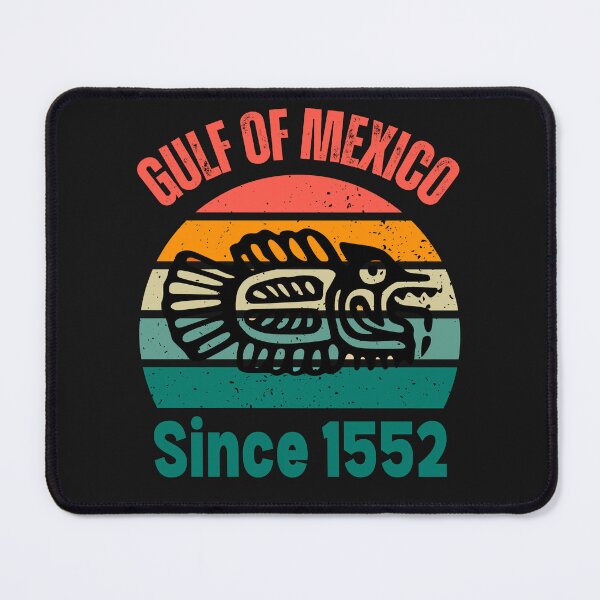 Item preview, Golfo de Mexico since 1552 Gulf of Mexico forever 2025 designed and sold by erozzz.