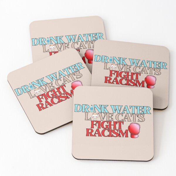 Item preview, Drink Water Love Cats Fight Racism designed and sold by SillyDarkShop.
