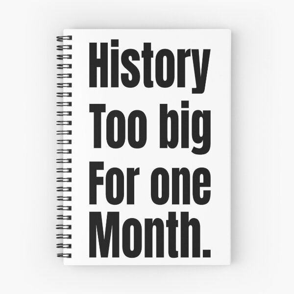 Item preview, History Too Big for One Month – Black Excellence designed and sold by Creative Spark.