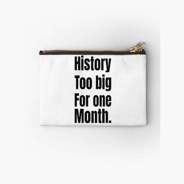 Item preview, History Too Big for One Month – Black Excellence designed and sold by Creative Spark.