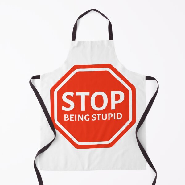 Item preview, Stop being stupid designed and sold by Rachel the Artist .