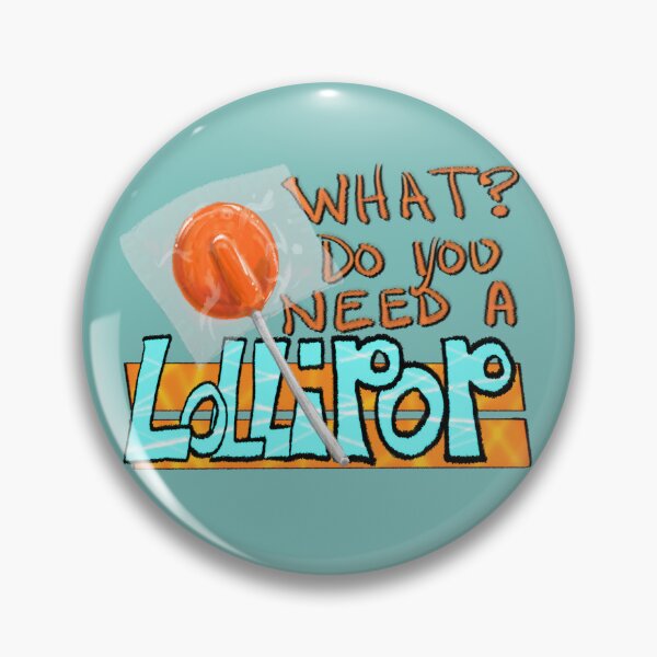 Item preview, do you need a lolli? designed and sold by FeralJackRabit.