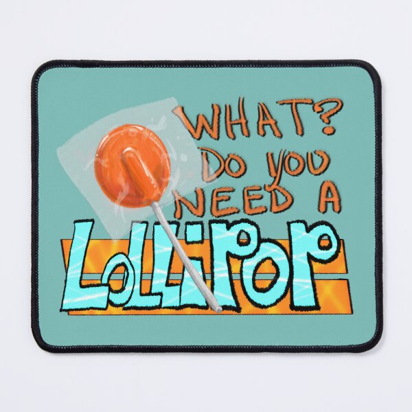 Item preview, do you need a lolli? designed and sold by FeralJackRabit.