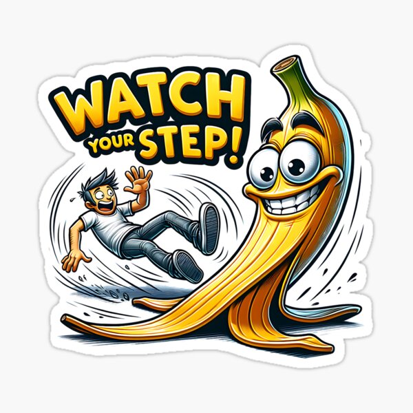 Artikel-Vorschau von Passen Sie auf, wo Sie hintreten - Lustiger Cartoon-Bananenschalen-Slapstick-Humor, designt und verkauft von Redblackman.