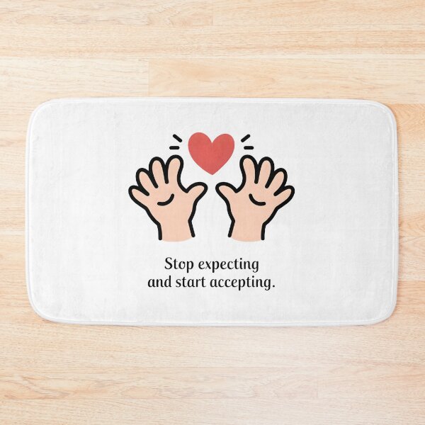 Item preview, Stop expecting and start accepting designed and sold by nimmitrends.