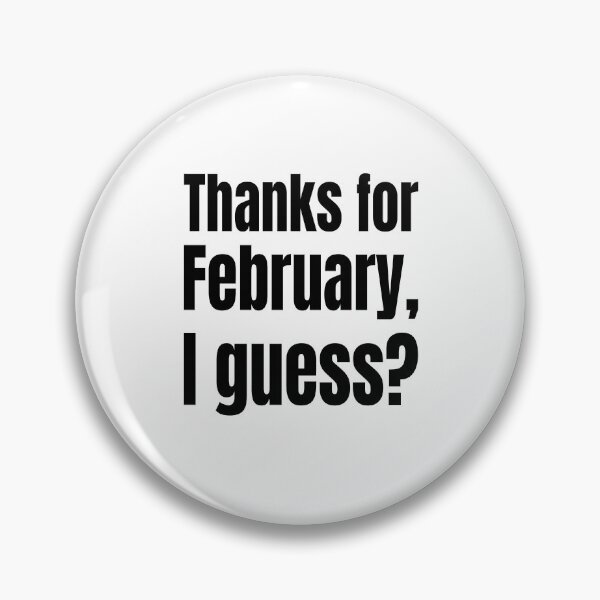 Item preview, Thanks for February, I Guess? – Black History Statement designed and sold by Creative Spark.