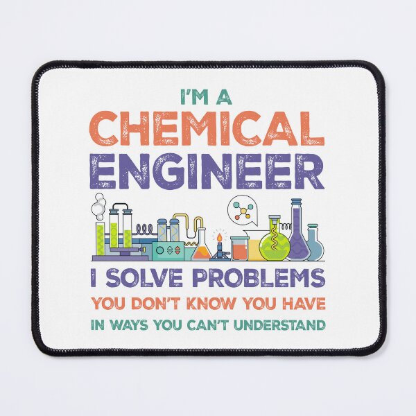 Item preview, I'm A Chemical Engineer I Solve Problems You Don't Know You Have In Ways You Can't Understand designed and sold by mybegoniatee.