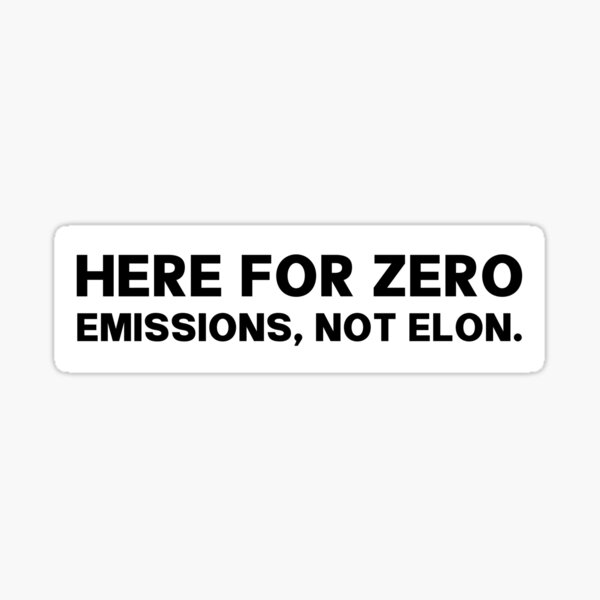 Vista previa del artículo con la obra «Aquí por cero emisiones, no por Elon - Anti-Elon», diseñado y vendido por PixVib.
