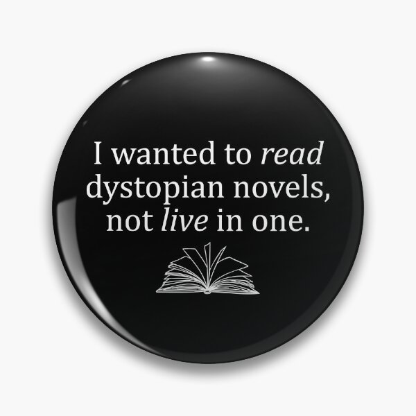 Item preview, I Wanted To Read Dystopian Novels Not Live In One designed and sold by kjanedesigns.