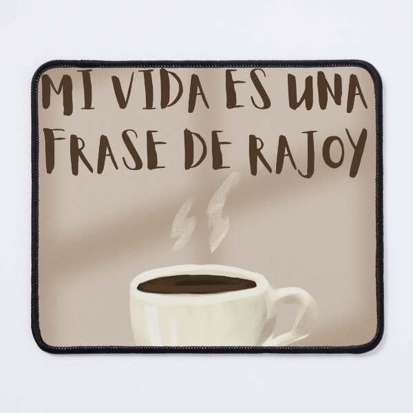 Item preview, My life is a phrase from Rajoy designed and sold by Marinarte.