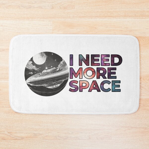 Item preview, I need more space designed and sold by Only Good Vibes.