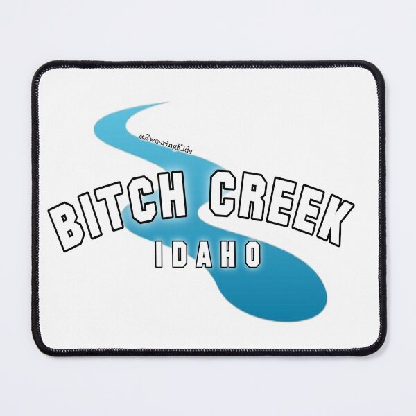 Item preview, Bitch Creek - Idaho designed and sold by SwearingKids.