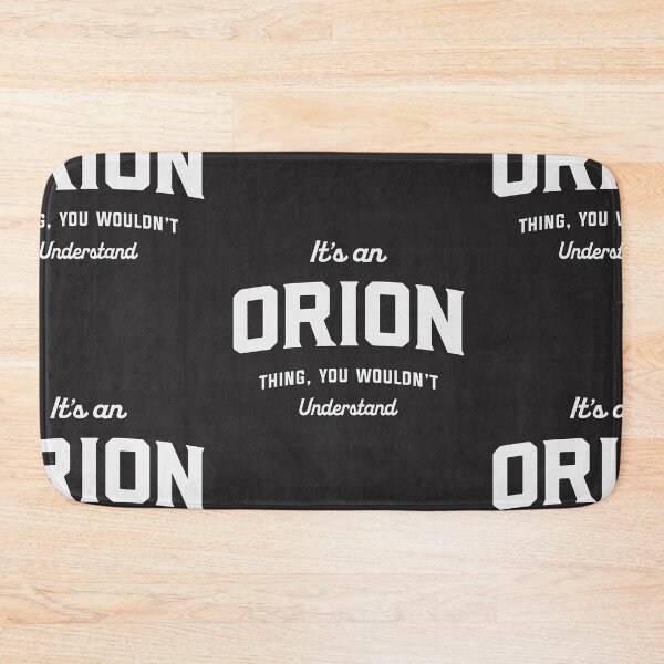 Item preview, It's an Orion Thing You Wouldn't Understand Orion Name  designed and sold by cidolopez.