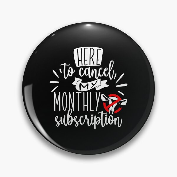 Item preview, Here To Cancel My Monthly Subscription designed and sold by PNGShop.