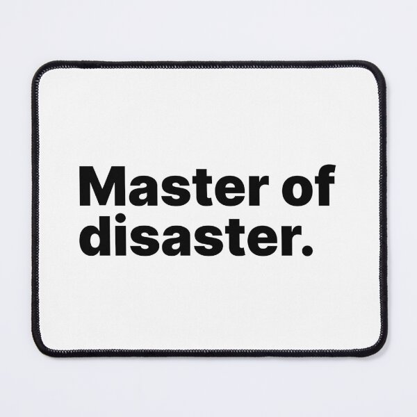 Item preview, Master of disaster | Black text designed and sold by ThingsOnTees.