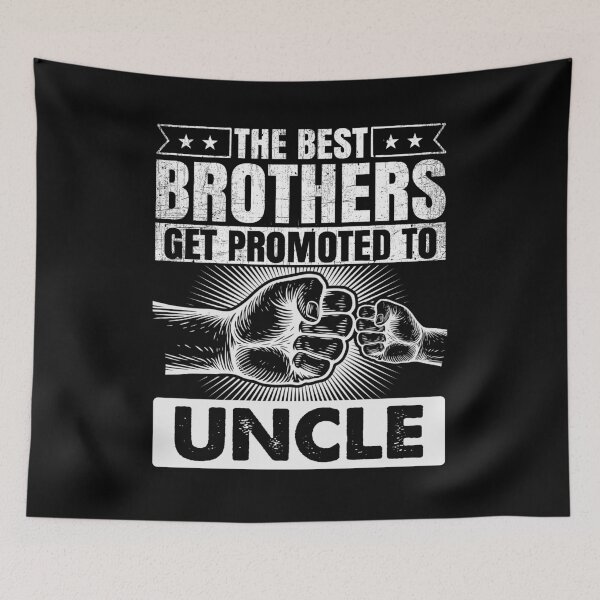 Item preview, The Best Brothers Get Promoted To Uncles designed and sold by PNGShop.
