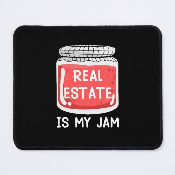 Item preview, Real Estate Is My JAM designed and sold by PNGShop.