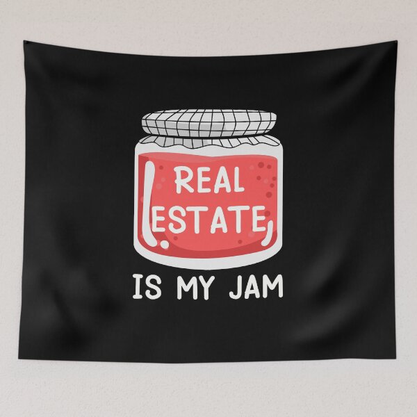 Item preview, Real Estate Is My JAM designed and sold by PNGShop.