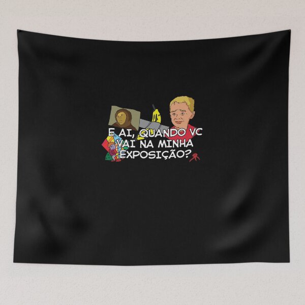 Item preview, E ai, quando vc vai na minha exposição? designed and sold by Random Artist Studio_br.