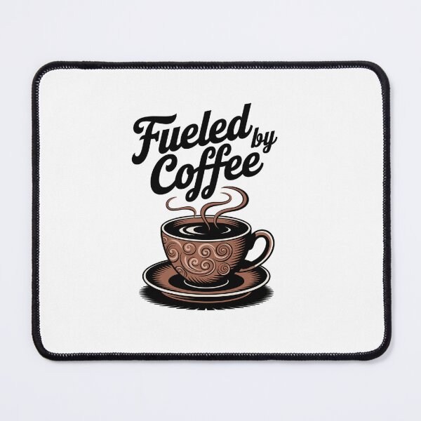 Item preview, Fueled By Coffee - Coffee Lover Motif designed and sold by MrERNST.