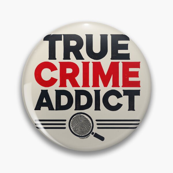 Item preview, True Crime Addict designed and sold by Shrouded Unraveled.