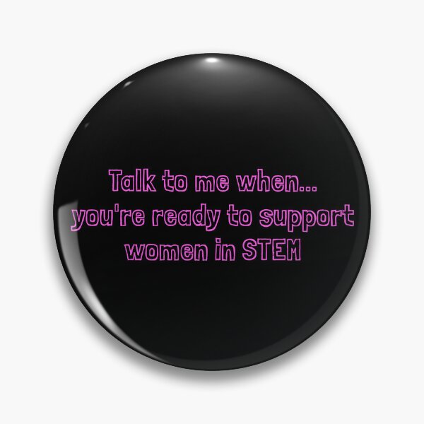 Item preview, Neon Pink Support Women in STEM designed and sold by STEM Factually.