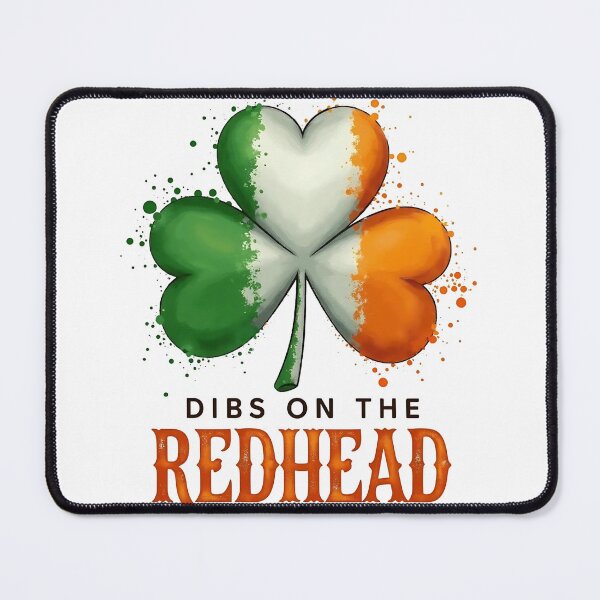 Item preview, Dibs on the redhead St. Patrick's Day Ireland flag designed and sold by Waseemkhan86.