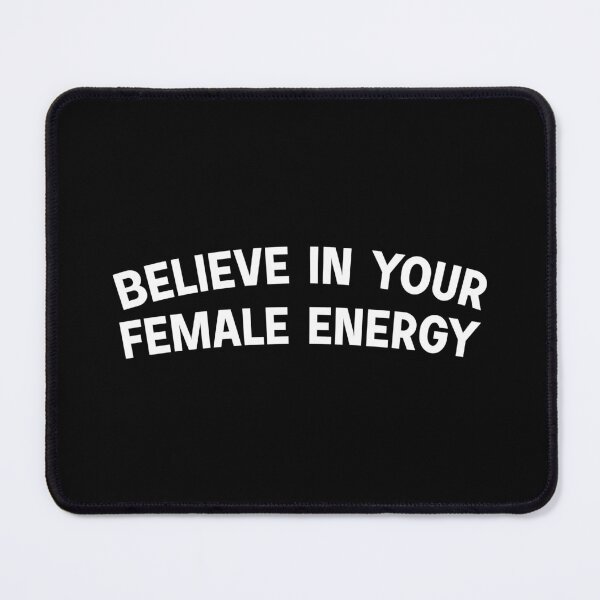 Item preview, Believe in your female energy  designed and sold by designing01Ar3.