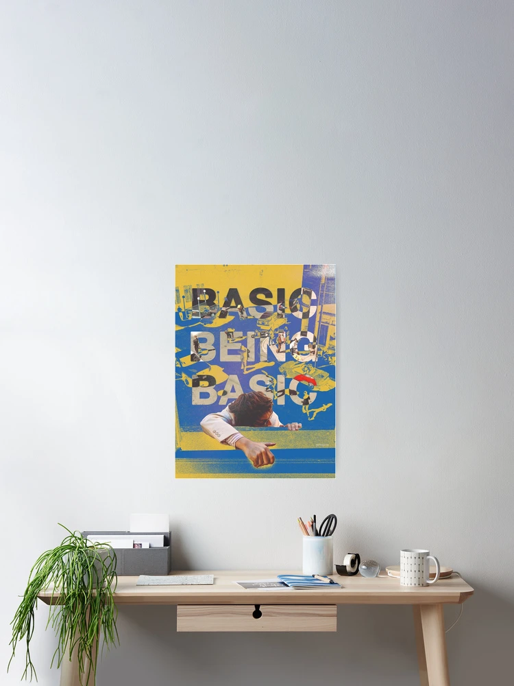 Thumbnail 2 of 3, Poster, Basic being basic by Djo Inverted designed and sold by gutsycrux.
