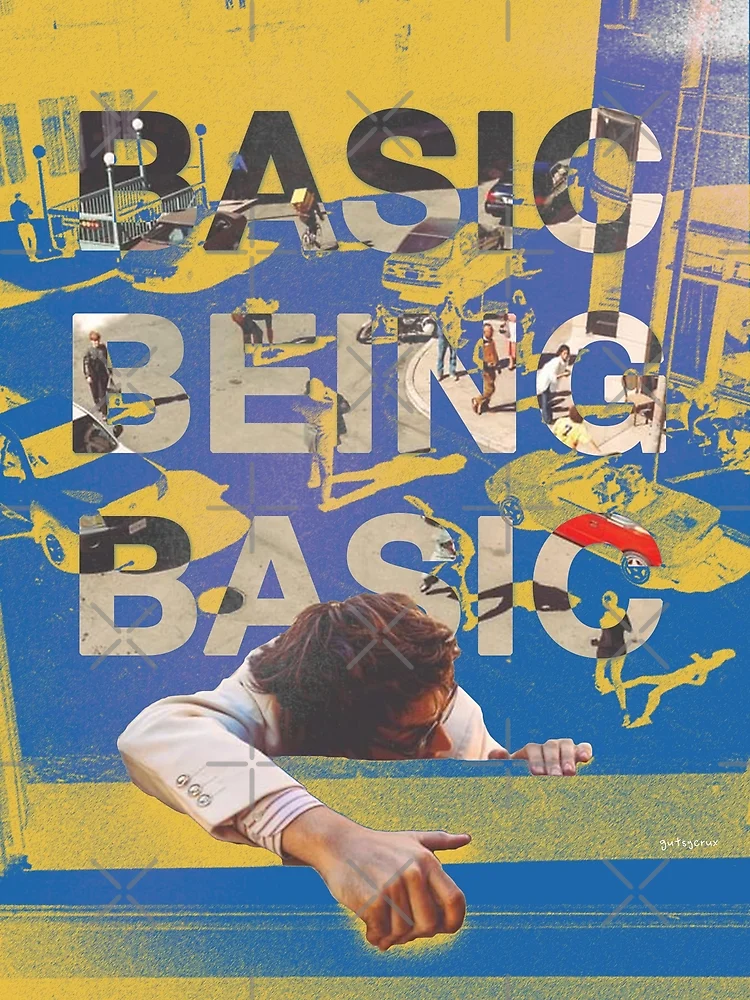 Thumbnail 3 of 3, Poster, Basic being basic by Djo Inverted designed and sold by gutsycrux.