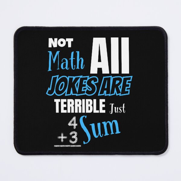 Item preview, Not All Math Jokes Are Terrible – Just Sum designed and sold by wanessacreative.