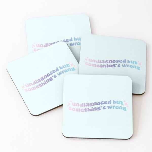 Item preview, Undiagnosed but Something's Wrong designed and sold by howdykt.