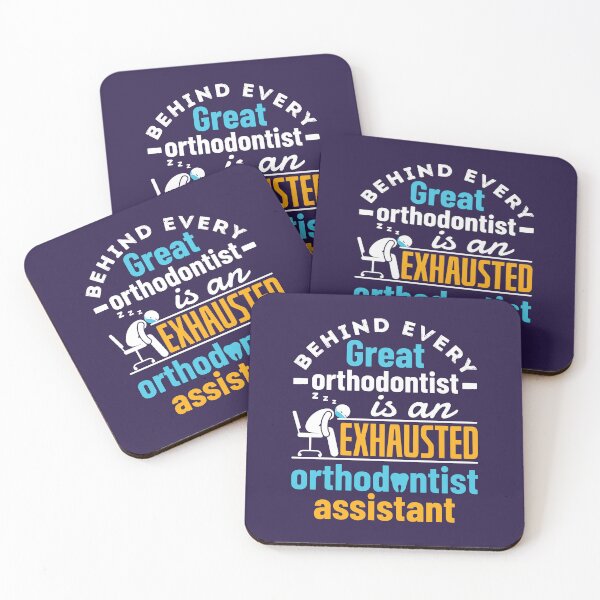 Item preview, Orthodontist Assistant Behind Every Great Orthodontist Is An Exhausted Orthodontist Assistant designed and sold by jaygo.