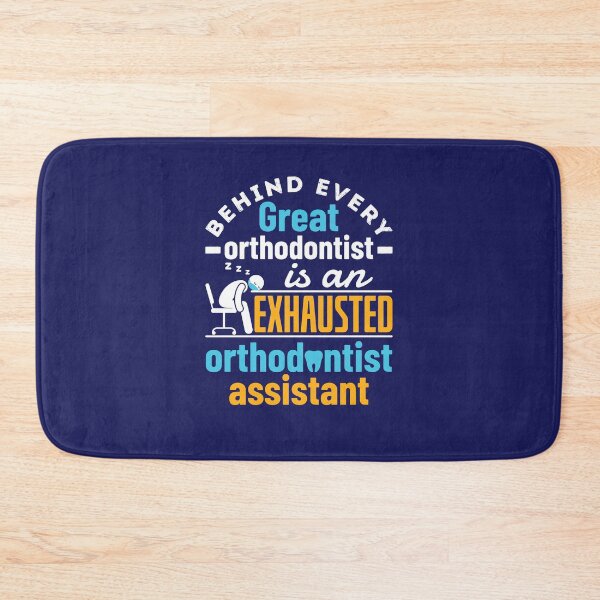 Item preview, Orthodontist Assistant Behind Every Great Orthodontist Is An Exhausted Orthodontist Assistant designed and sold by jaygo.