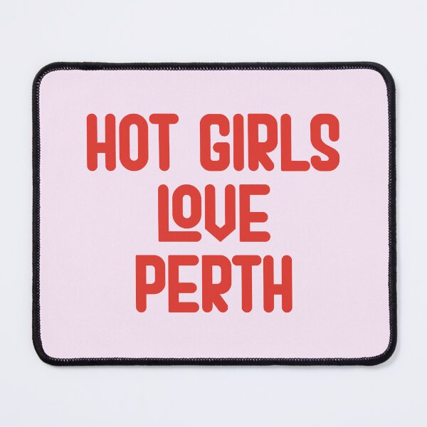 Item preview, Hot Girls Love Perth - Red Bold Text designed and sold by Chubuter.