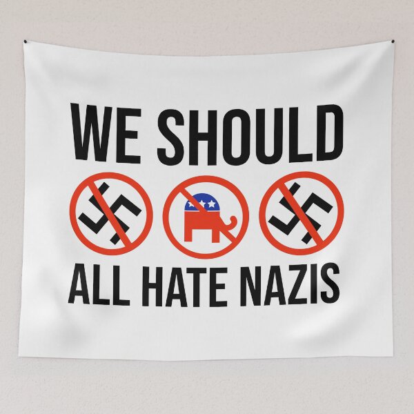 Item preview, We should all hate Nazis  designed and sold by Rachel the Artist .